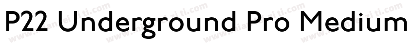P22 Underground Pro Medium Regular字体转换